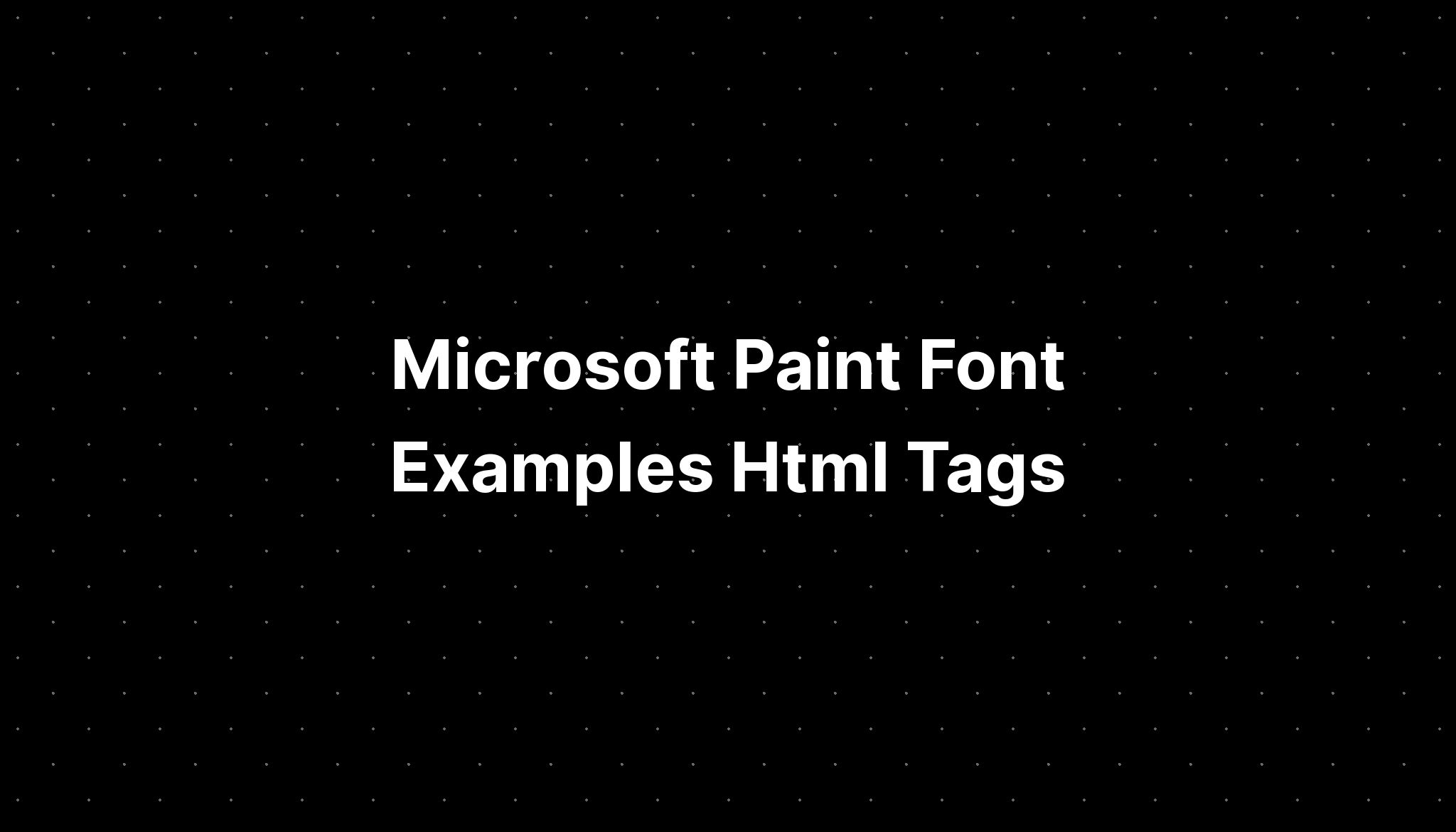 microsoft-paint-font-examples-html-tags-pelajaran